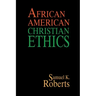 African American Christian Ethics