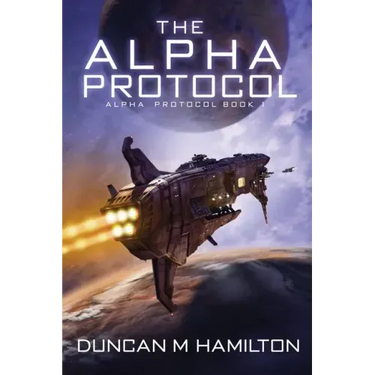 The Alpha Protocol: Alpha Protocol Book 1