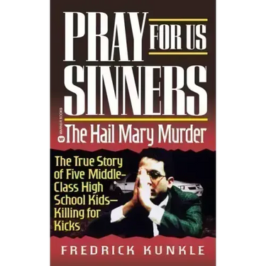 Pray for Us Sinners: The Hall Mary Murder