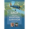 Saga of an Aviation Survivor