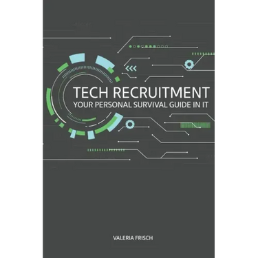 Tech Recruitment: your personal survival guide in IT