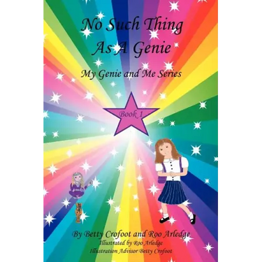 No Such Thing As A Genie - My Genie and Me Series Book 1