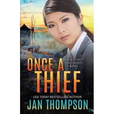 Once a Thief: An International Christian Romantic Suspense