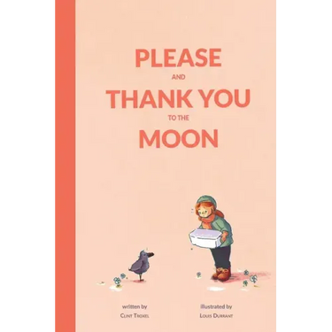 Please and Thank You to the Moon