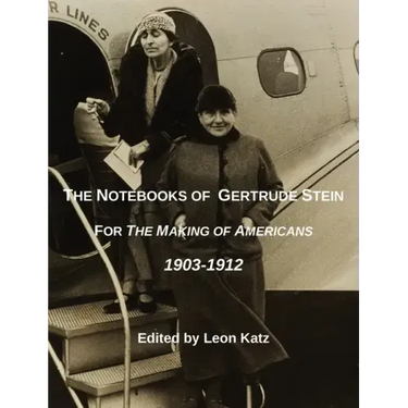 The Notebooks of Gertrude Stein