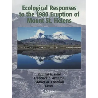 Ecological Responses to the 1980 Eruption of Mount St. Helens