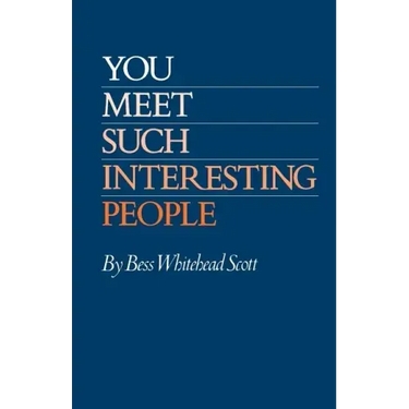 You Meet Such Interesting People