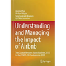 Understanding and Managing the Impact of Airbnb: The Case of Western Australia from 2015 to the Covid-19 Pandemic in 2020