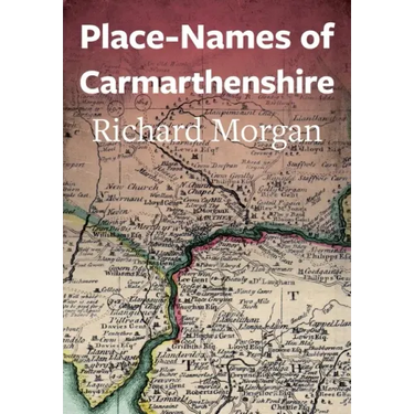 Place-Names of Carmarthenshire