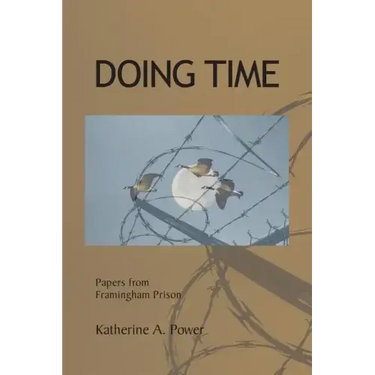 Doing Time: Papers from Framingham Prison