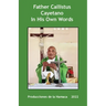 Father Calllistus Cayetano In His Own Words