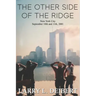 The Other Side Of The Ridge New York City September 10th and 11th, 2001