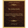 The Amidon Family: A Record Of The Descendants Of Roger Amadowne Of Rehoboth, Massachusetts (1904)