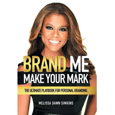 Brand Me: Make Your Mark