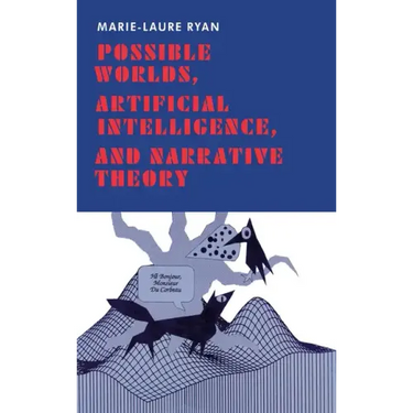 Possible Worlds, Artificial Intelligence, and Narrative Theory