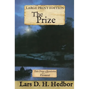 The Prize: Tales From a Revolution - Vermont: Large Print Edition