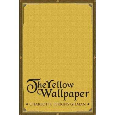 The Yellow Wallpaper