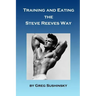 Training and Eating the Steve Reeves Way