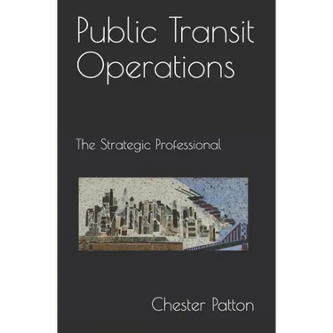 Public Transit Operations: The Strategic Professional