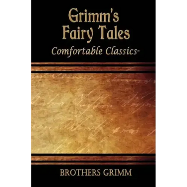Grimm's Fairytales: Comfortable Classics
