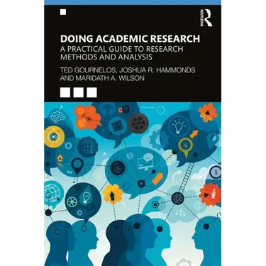 Doing Academic Research: A Practical Guide to Research Methods and Analysis