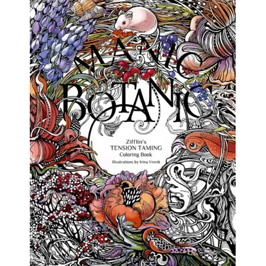 Manic Botanic: Zifflin's Coloring Book