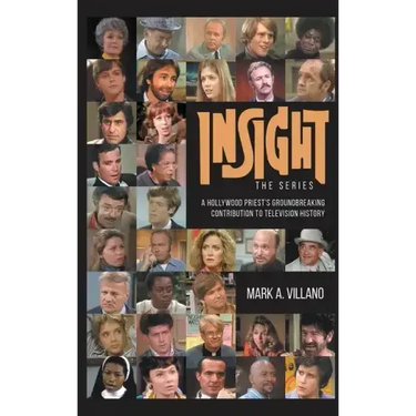 Insight, the Series - A Hollywood Priest's Groundbreaking Contribution to Television History (hardback)