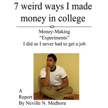 7 weird ways I made money in college: Money-Making "Experiments" I did so I never had to get a job