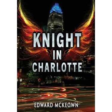 Knight in Charlotte: Being the adventures of Jeremey Leclerc