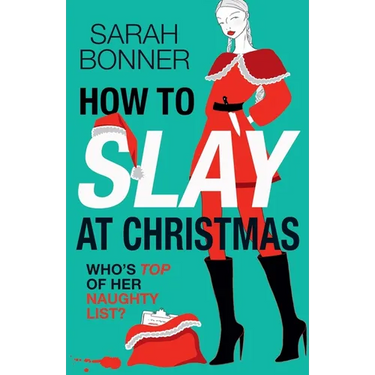 How to Slay at Christmas
