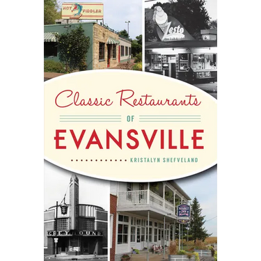 Classic Restaurants of Evansville