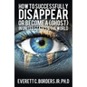 How to successfully disappear or become a (Ghost) in United States & the world: Book 2