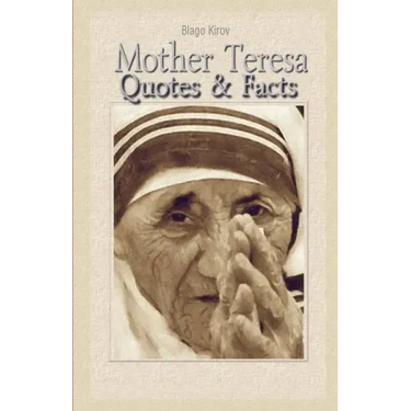 Mother Teresa: Quotes & Facts