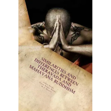 Similarities and Differences between Theravada and Mahayana Buddhism