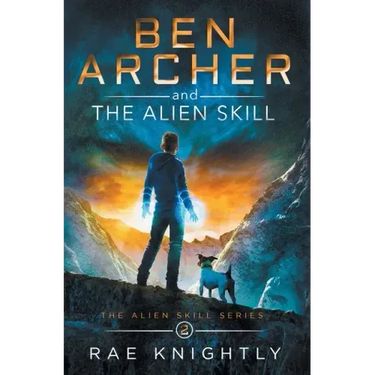 Ben Archer and the Alien Skill (The Alien Skill Series, Book 2)