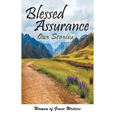 Blessed Assurance: Our Stories