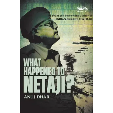 What Happened to Netaji