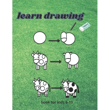 learn drawing For Kids Ages 6-10: How to draw Step-by-Step Drawing and Activity Book for bots and girls to Learn to Draw