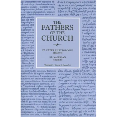 Saint Peter Chrysologus Selected Sermons and Saint Valerian Homilies