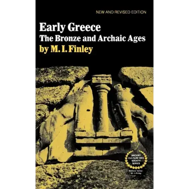 Early Greece: The Bronze and Archaic Ages