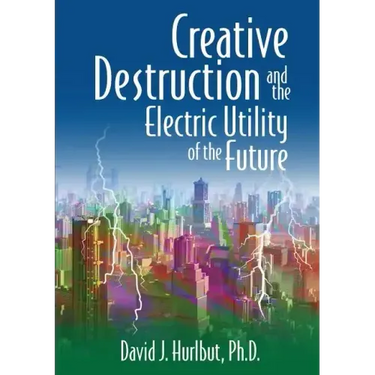 Creative Destruction and the Electric Utility of the Future