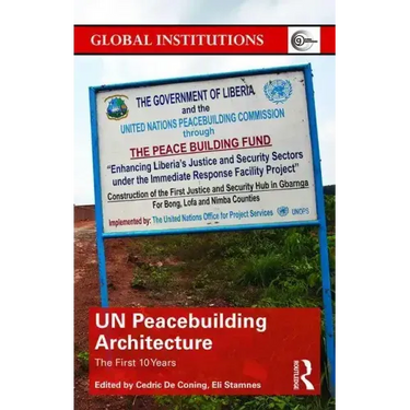 Un Peacebuilding Architecture: The First 10 Years