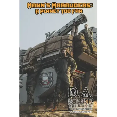 Mann's Marauders: A Planet Too Far