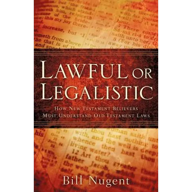 Lawful or Legalistic
