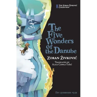 The Five Wonders of the Danube