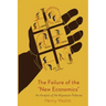 The Failure of the New Economics