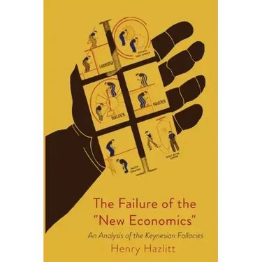 The Failure of the New Economics