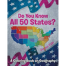 Do You Know All 50 States? (A Coloring Book on Geography)