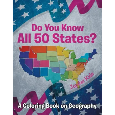 Do You Know All 50 States? (A Coloring Book on Geography)