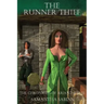 The Runner Thief: The Chronicles of Arianthem III